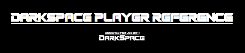 DarkSpace Player Reference