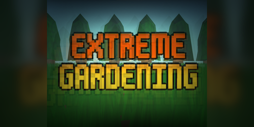 Cover image for Extreme Gardening (Demo)