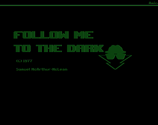 FOLLOW ME TO THE DARK
