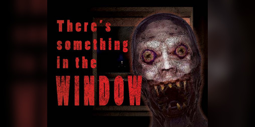 Cover image for There’s Something In The Window