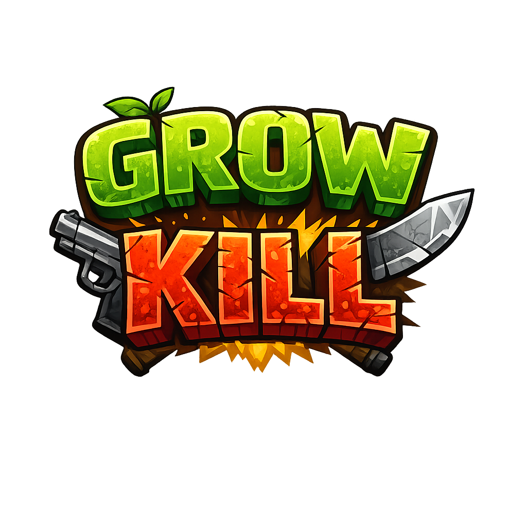Grow kill