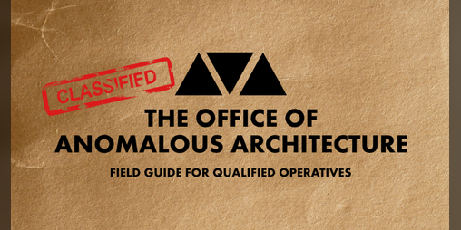 Cover image for THE OFFICE OF ANOMALOUS ARCHITECTURE