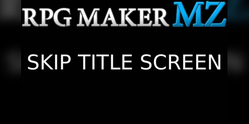 Cover image for Skip Title Screen - RPG Maker MZ