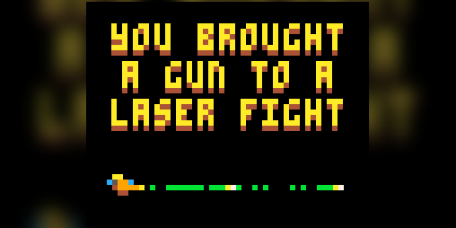 Cover image for You brought a gun to a laser fight