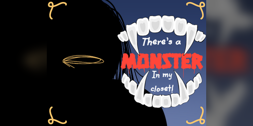 Cover image for There's A Monster In My Closet! [DEMO]