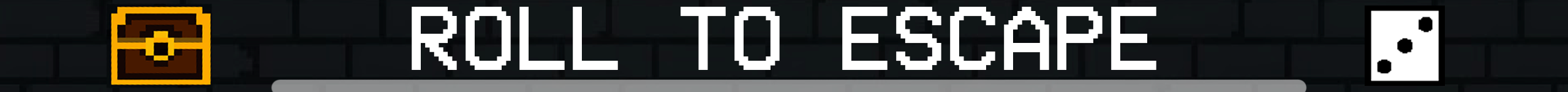 Roll to Escape