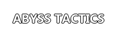 Abyss Tactics