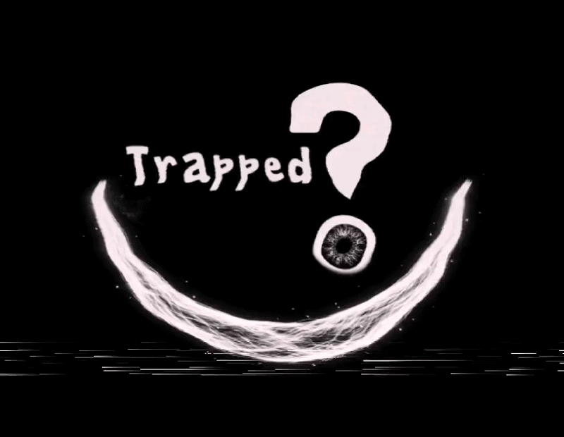 Trapped ?
