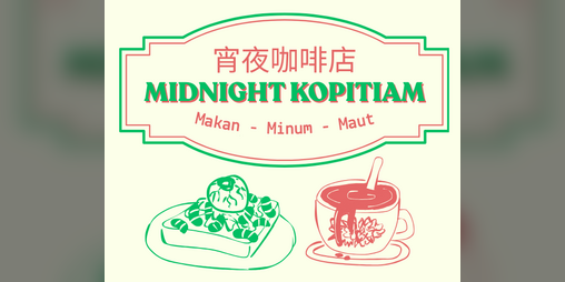 Cover image for Midnight Kopitiam - Ashcan