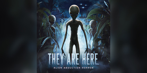 Cover image for They Are Here: Alien Abduction Horror