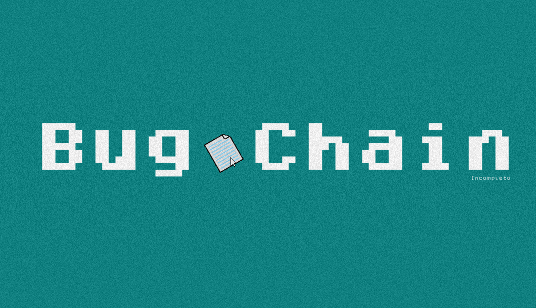 Bug Chain