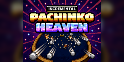 Cover image for Incremental Pachinko Heaven