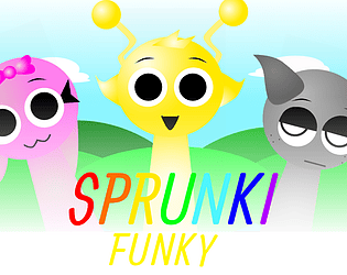 Sprunki Funky (beta release) [Free] [Rhythm]