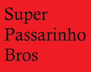 SuperPassarinhoBros [Free] [Action]