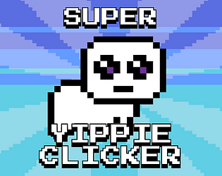SUPER YIPPIE CLICKER