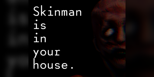 Cover image for Skinman is in your house