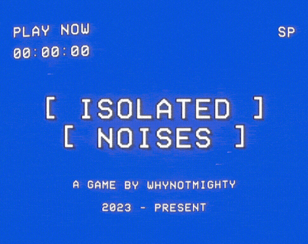 Isolated Noises