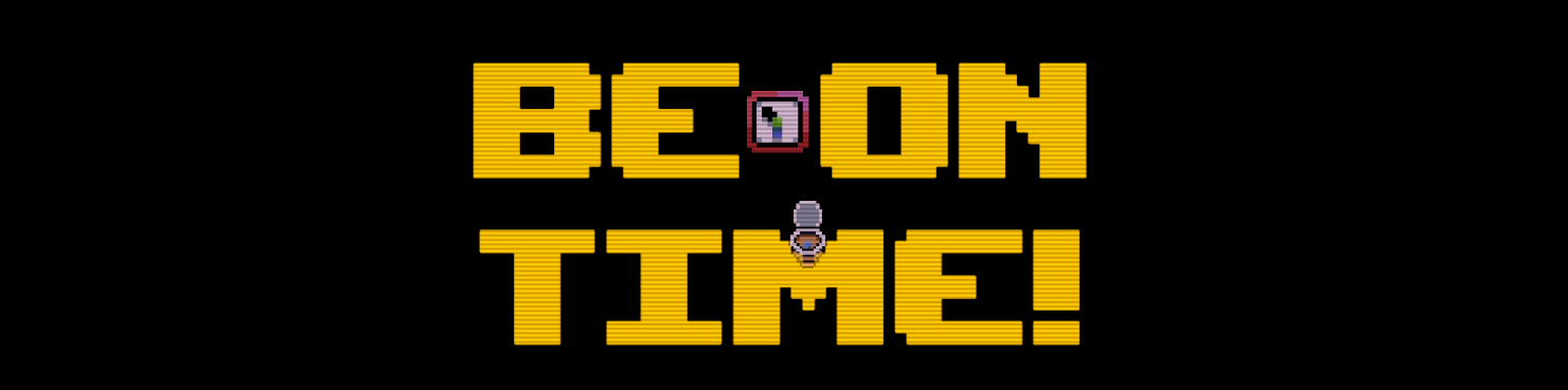 Be On Time!