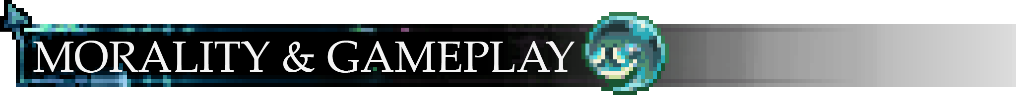 MORALITY & GAMEPLAY