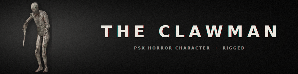 THE CLAWMAN — PSX Horror Character (Rigged, Animated)