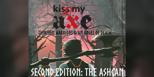 Cover image for Kiss My Axe 2E: The Ashcan