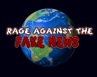 Rage Against The Fake News game screenshot