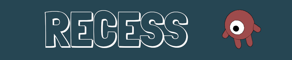 RECESS
