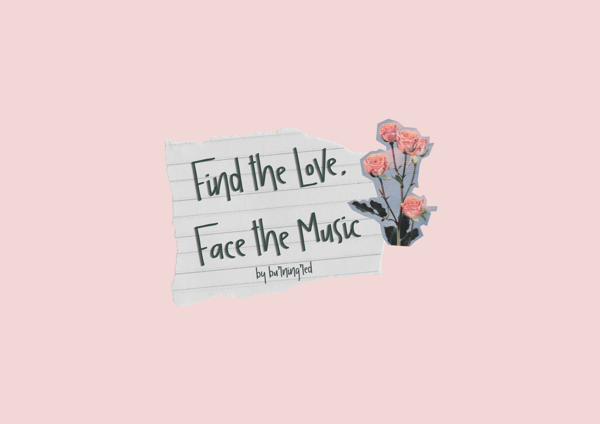 Find the Love, Face the Music