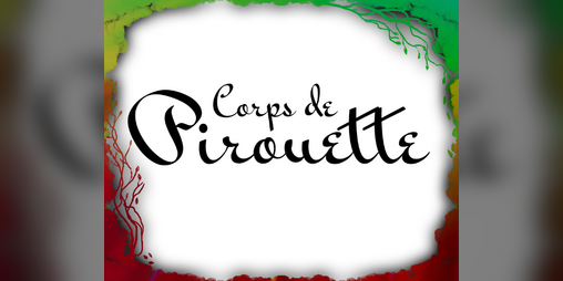 Cover image for Corps de Pirouette: A 4-player Pirouette