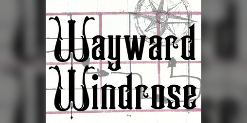 Cover image for Wayward Windrose
