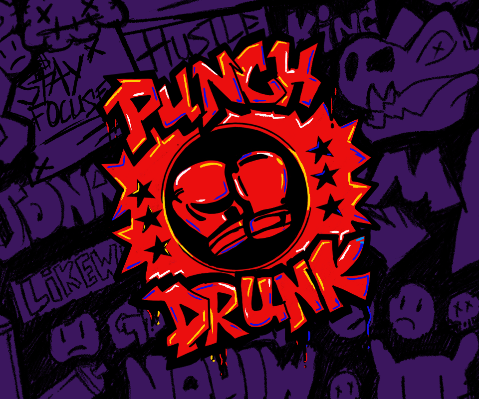 PUNCH DRUNK