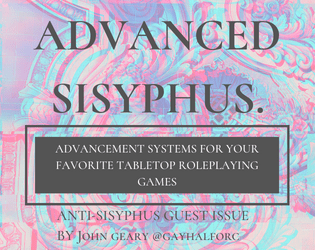 Advanced Sisyphus   - Anti-Sisyphus guest issue by John geary 