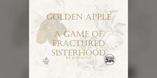 Cover image for Golden Apple - A Game Of Fractured Sisterhood