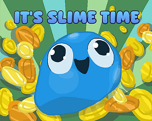 IT'S SLIME TIME