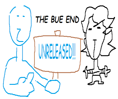 Cover image for The Bue End UNRELEASED