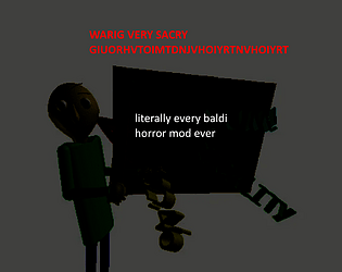 Literally Every Baldi Horror Mod EVER.