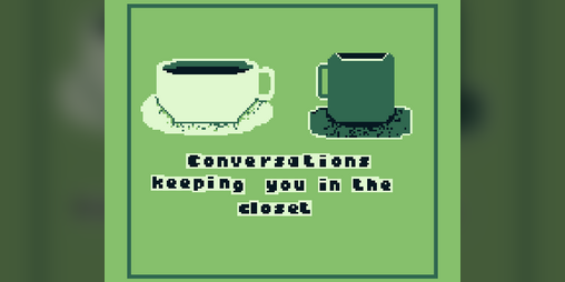 Cover image for Conversations keeping you in the closet