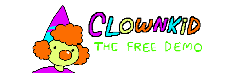 Clownkid [THE FREE DEMO]