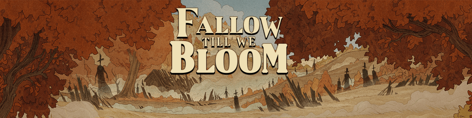 Fallow Till We Bloom