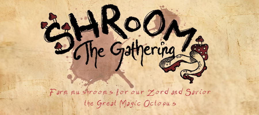 Shroom: The Gathering