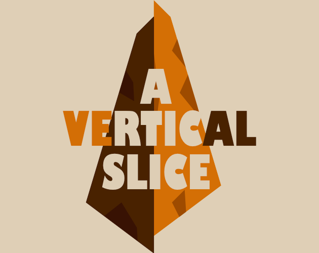 A Vertical Slice