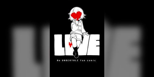 Cover image for LOVE - An Undertale Comic