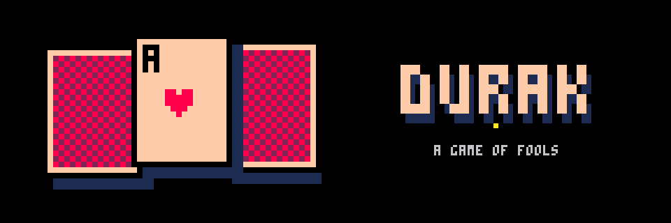 DURAK: A Game of Fools