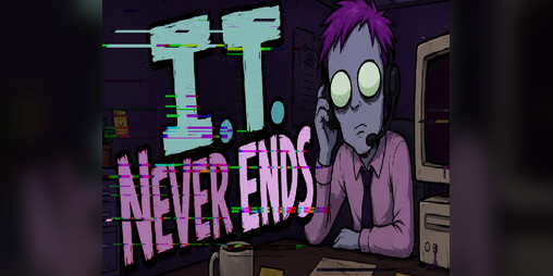Cover image for I.T. Never Ends