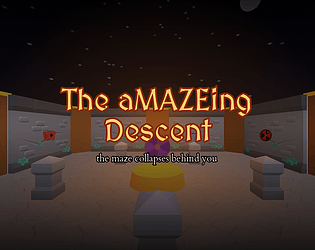 The aMAZEing Descent [$5.00] [Survival] [Windows]