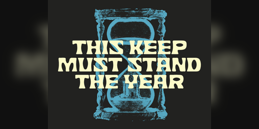 Cover image for This Keep Must Stand the Year