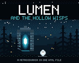 Lumen and the Hollow Wisps [Free] [Platformer]