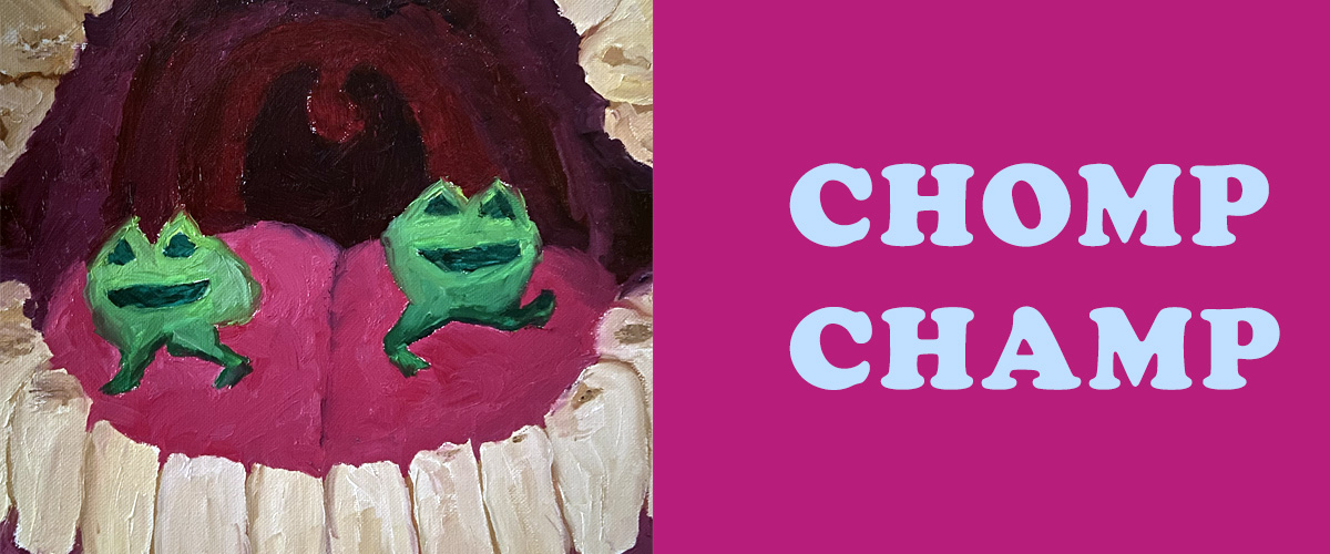 Chomp Champ