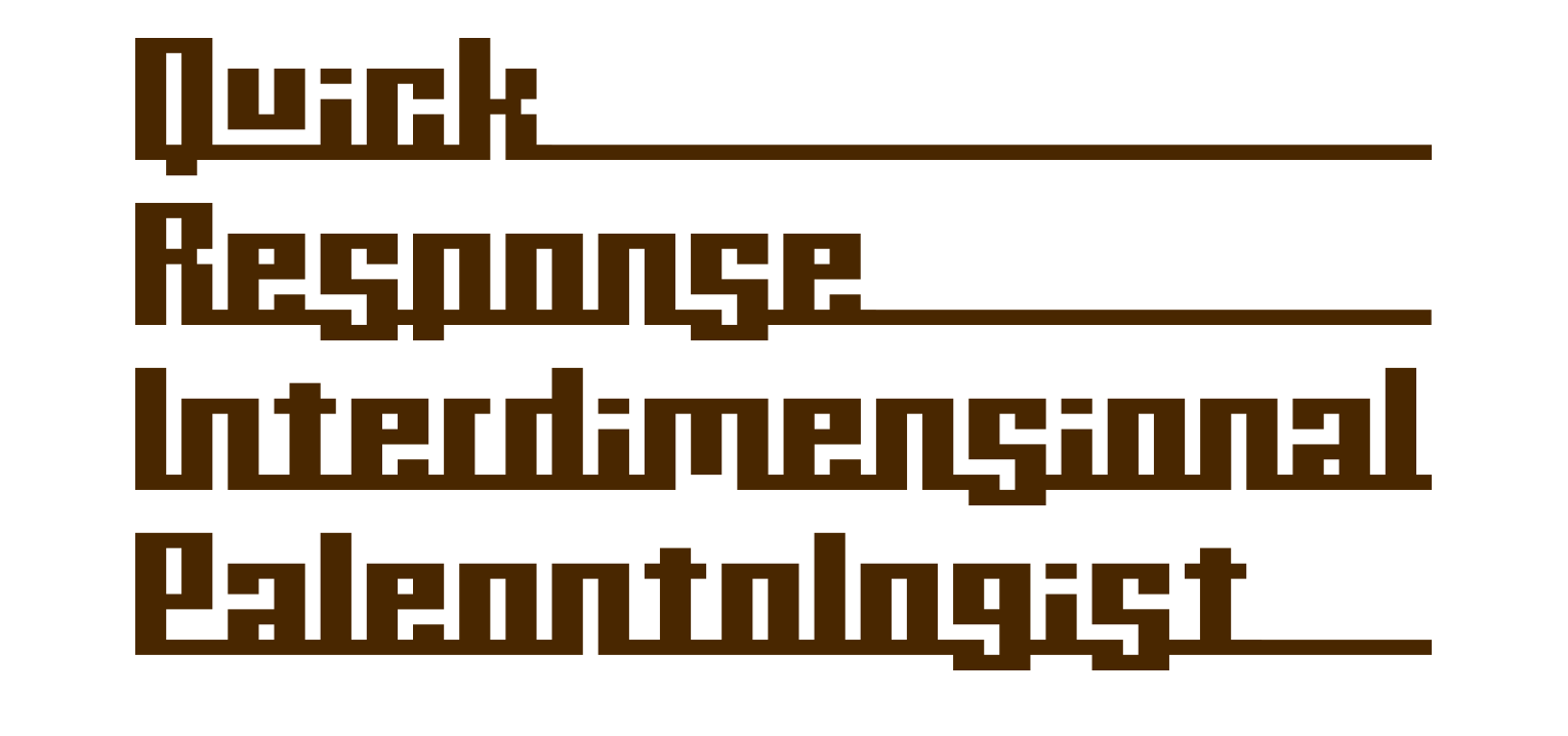 Quick Response Interdimensional Paleontologist