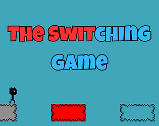The Switching Game [Free] [Platformer] [Windows]